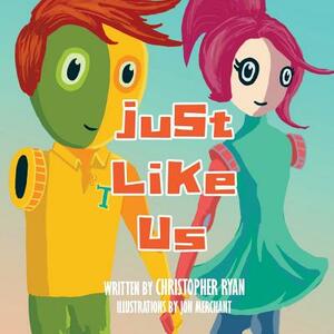 Just Like Us by Christopher Ryan