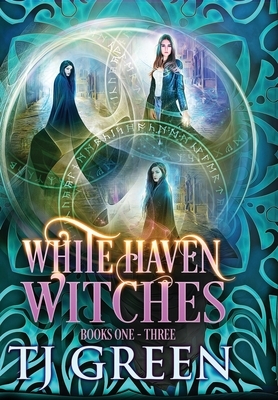White Haven Witches: Books 1-3 by T.J. Green