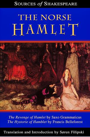 The Norse Hamlet by Francois De Belleforest, Saxo Grammaticus