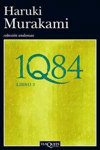 1Q84. Libro 3 by Haruki Murakami