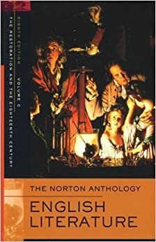 The Norton Anthology of English Literature, Vol. C: The Restoration & the Eighteenth Century by M.H. Abrams