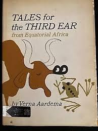 Tales from the Third Ear by Verna Aardema