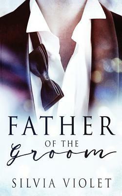 Father of the Groom by Silvia Violet