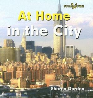 At Home in the City by Sharon Gordon