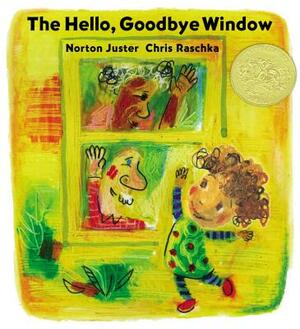 The Hello, Goodbye Window by Norton Juster