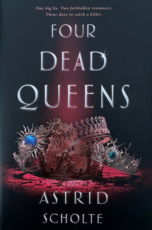 Four Dead Queens by Astrid Scholte