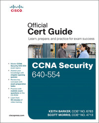 CCNA Security 640-554 Official Cert Guide by Scott Morris, Kevin Wallace, Michael D. Watkins, Keith Barker