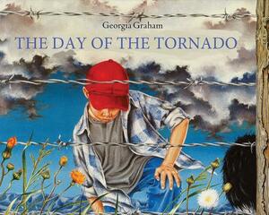 The Day of the Tornado by Georgia Graham