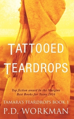 Tattooed Teardrops by P.D. Workman
