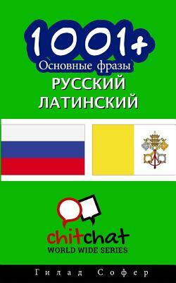 1001+ Basic Phrases Russian - Latin by Gilad Soffer