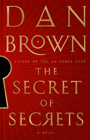 The Secret of Secrets by Dan Brown