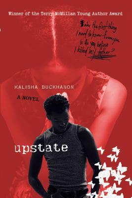 Upstate by Kalisha Buckhanon