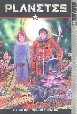 Planetes, Volume 3 by Makoto Yukimura