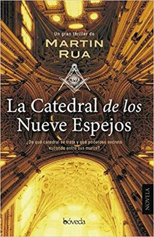 La catedral de los nueve espejos by Martin Rua