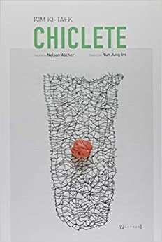 Chiclete by Kim Ki-taek, Yun Jung Im