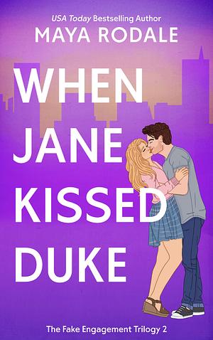 When Jane Kissed Duke by Maya Rodale