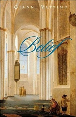 Belief by Luca D'Isanto, Gianni Vattimo, David Webb