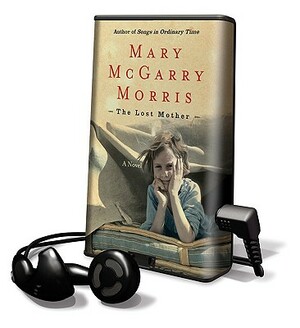 The Lost Mother by Mary McGarry Morris