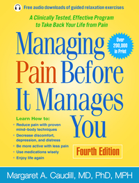 Managing Pain Before It Manages You by Margaret A. Caudill
