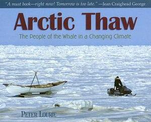 Arctic Thaw by Peter Lourie
