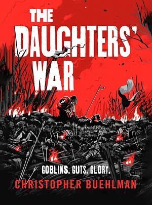 The Daughters' War by Christopher Buehlman