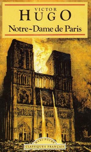 Notre-Dame de Paris by Victor Hugo