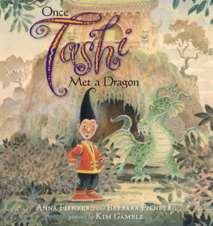 Once Tashi Met a Dragon by Anna Fienberg, Kim Gamble, Barbara Fienberg