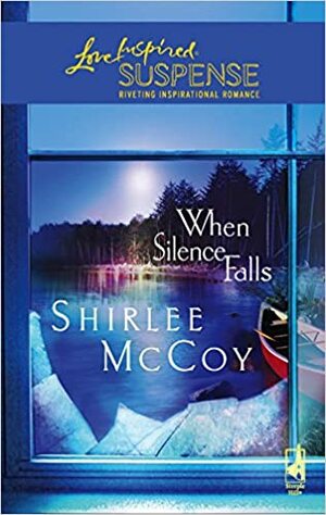 When Silence Falls by Shirlee McCoy