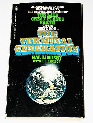 The Terminal Generation by Hal Lindsey, Carole C. Carlson