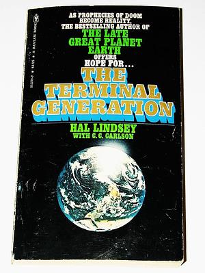 The Terminal Generation by Carole C. Carlson, Hal Lindsey