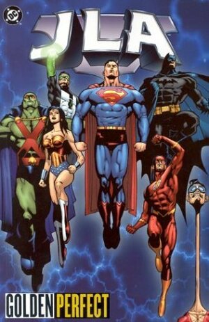 JLA, Vol. 10: Golden Perfect by Tom Nguyen, Doug Mahnke, Joe Kelly