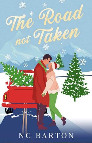 The Road Not Taken by NC Barton