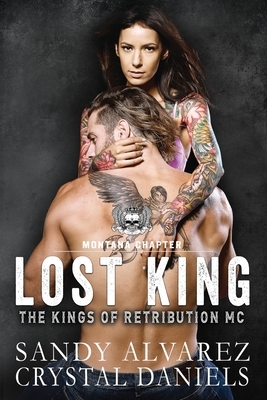 Lost King by Sandy Alvarez, Crystal Daniels