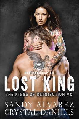 Lost King by Crystal Daniels, Sandy Alvarez