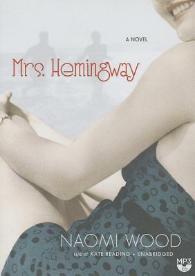 Mrs. Hemingway by Naomi Wood