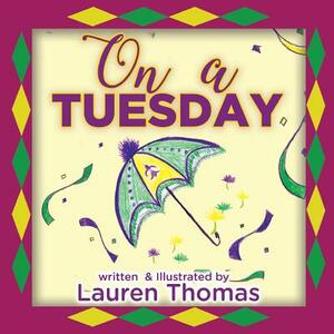 On a Tuesday by L. Thomas