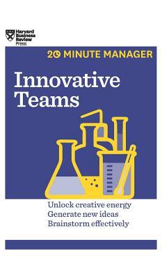 Innovative Teams (HBR 20-Minute Manager Series) by Harvard Business Review