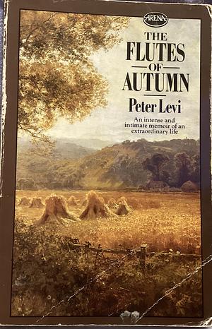 The Flutes of Autumn by Peter Levi