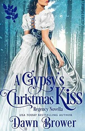 A Gypsy's Christmas Kiss by Dawn Brower