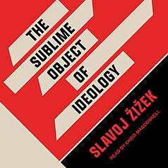 The Sublime Object of Ideology by Slavoj Žižek