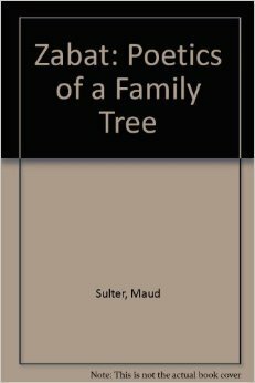 Zabat: Poetics of a Family Tree by Maud Sulter