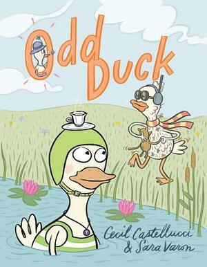 Odd Duck by Cecil Castellucci