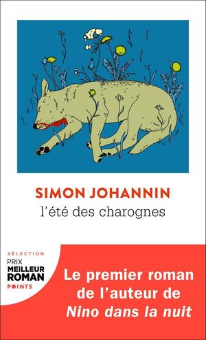 L'été des charognes by Simon Johannin