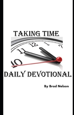 Taking Time by Brad Nelson