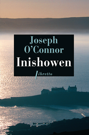 INISHOWEN by Joseph O'Connor