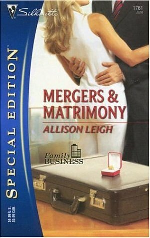 Mergers & Matrimony by Allison Leigh