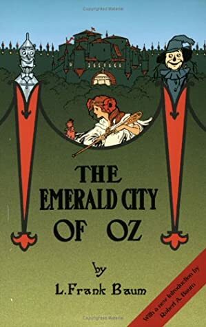 The Emerald City of Oz Annotated by L. Frank Baum