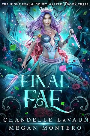Final Fae by Chandelle LaVaun