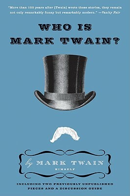 Who Is Mark Twain? by Mark Twain