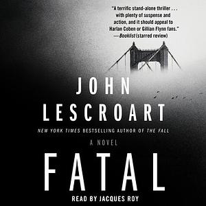 Fatal by John Lescroart